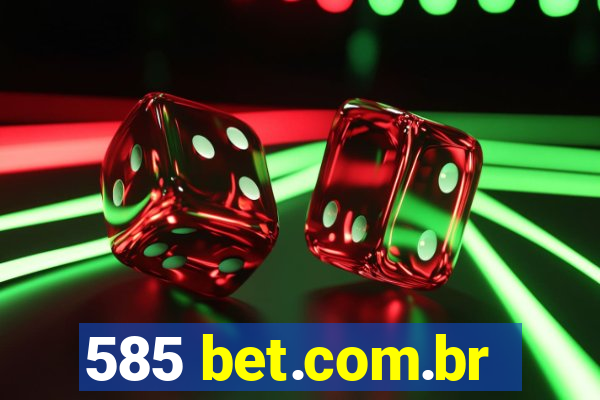 585 bet.com.br